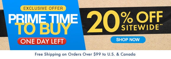 Exclusive Offer - Prime Time To Buy: 20% Off Sitewide** Exclusive Offer - Prime Time To Buy: 20% Off Sitewide**