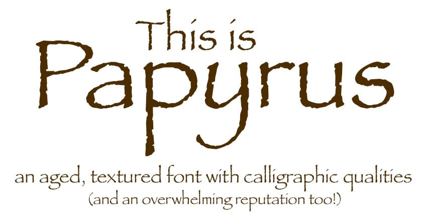 15+ Fonts Similar to Papyrus