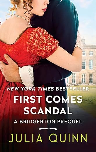 First Comes Scandal: A Bridgerton Prequel (The Rokesbys Book 4)
