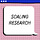Scaling Research