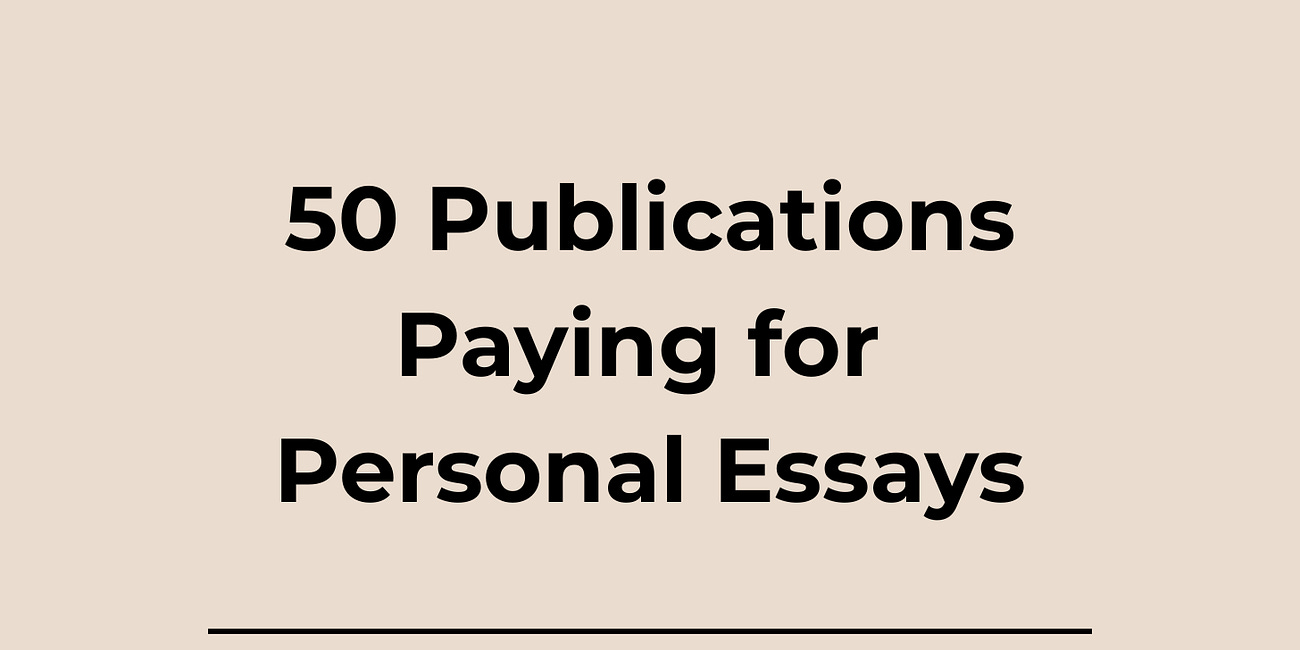 50 Publications Paying for Personal Essays