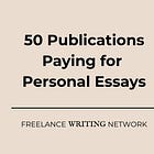 50 Publications Paying for Personal Essays