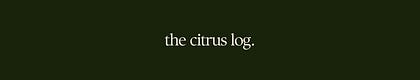 The Citrus Log