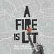 A Fire is Lit