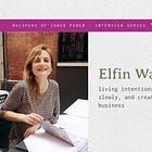 living intentionally, building slowly, and creating an authentic business