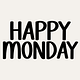 Happy Monday