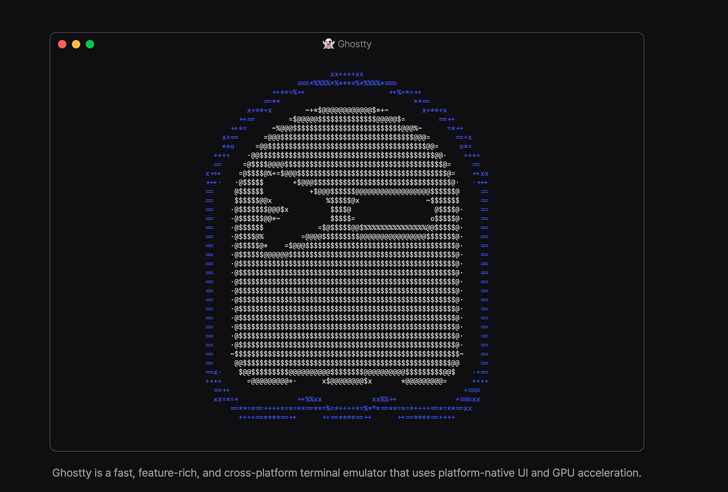A dark-themed terminal window for "Ghostty" displaying ASCII art of a ghost made from symbols and characters in blue and white, with a caption describing it as a fast, cross-platform terminal emulator.