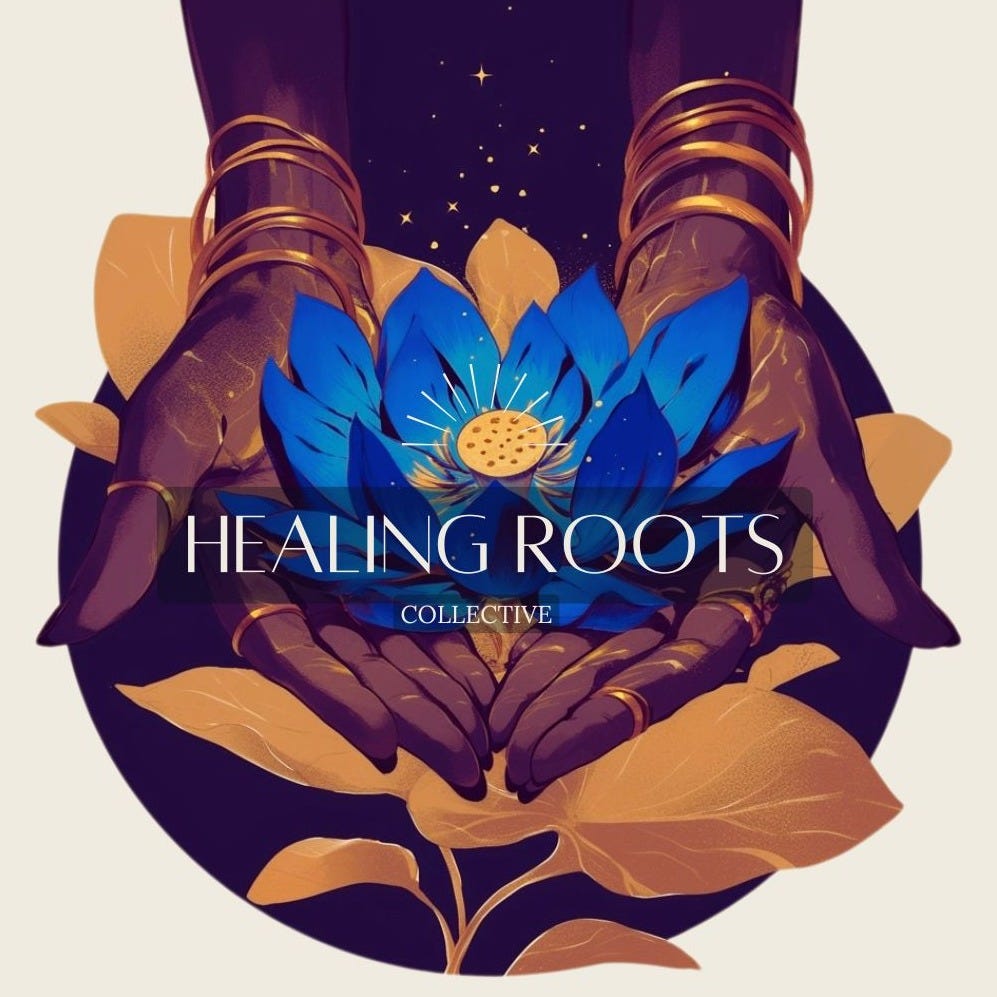 Healing Roots Collective | Substack