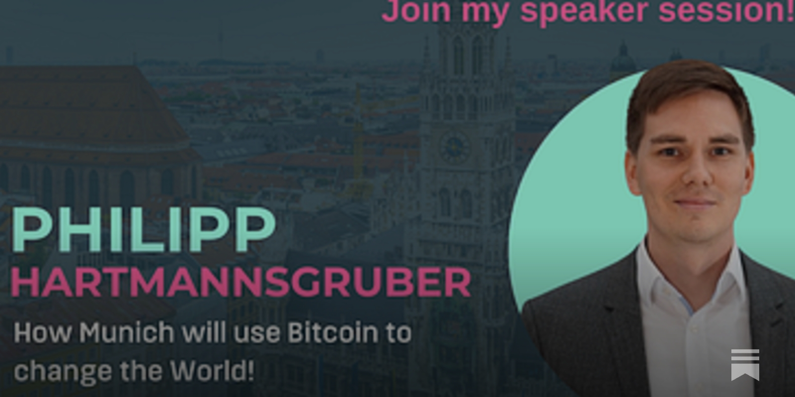 Philipp Hartmannsgruber: How Munich will use Bitcoin to change the World!