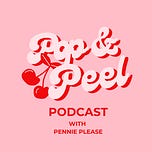 Pop & Peel with Pennie Please