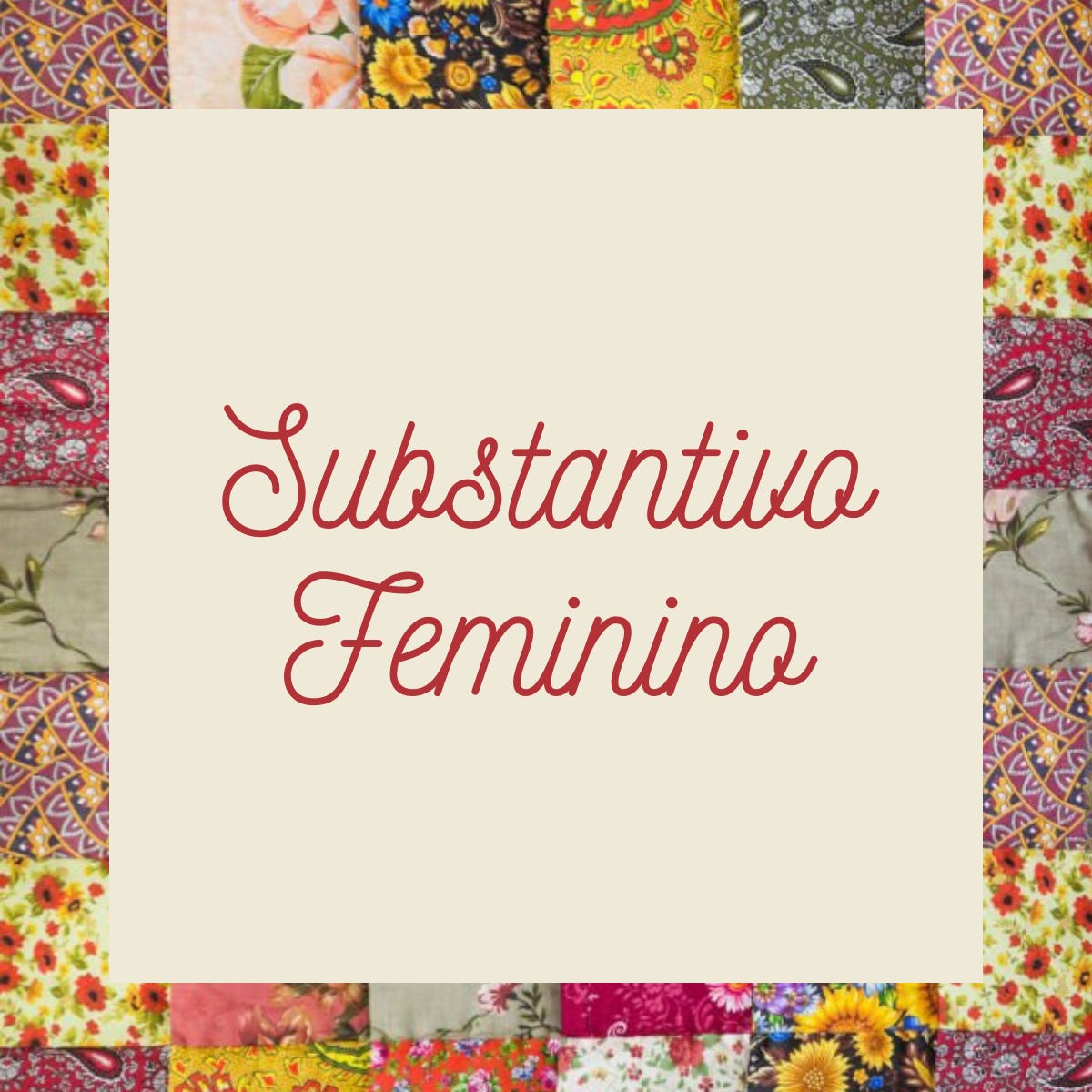 Substantivo Feminino