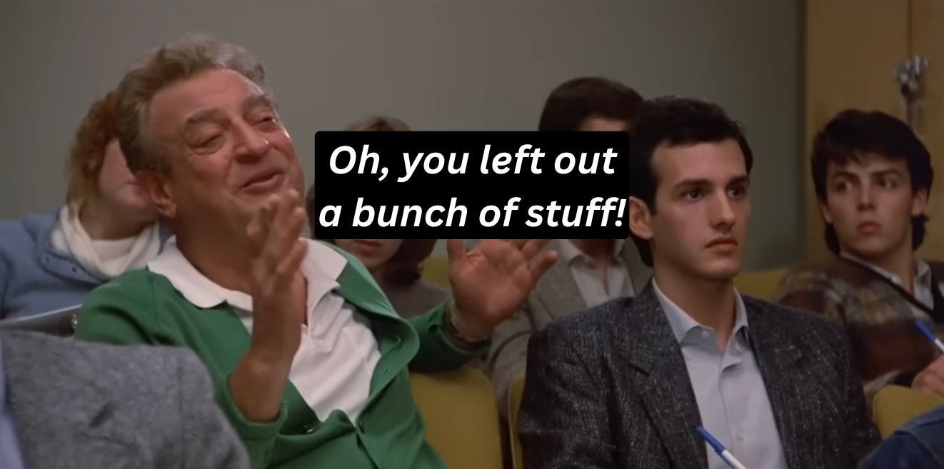 Oh, you left out a bunch of stuff Oh, you left out a bunch of stuff