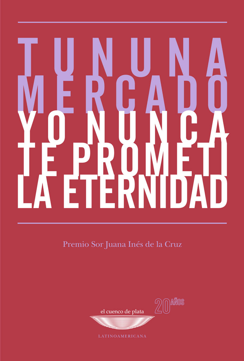 Yo nunca te prometí la eternidad, Tununa Mercado