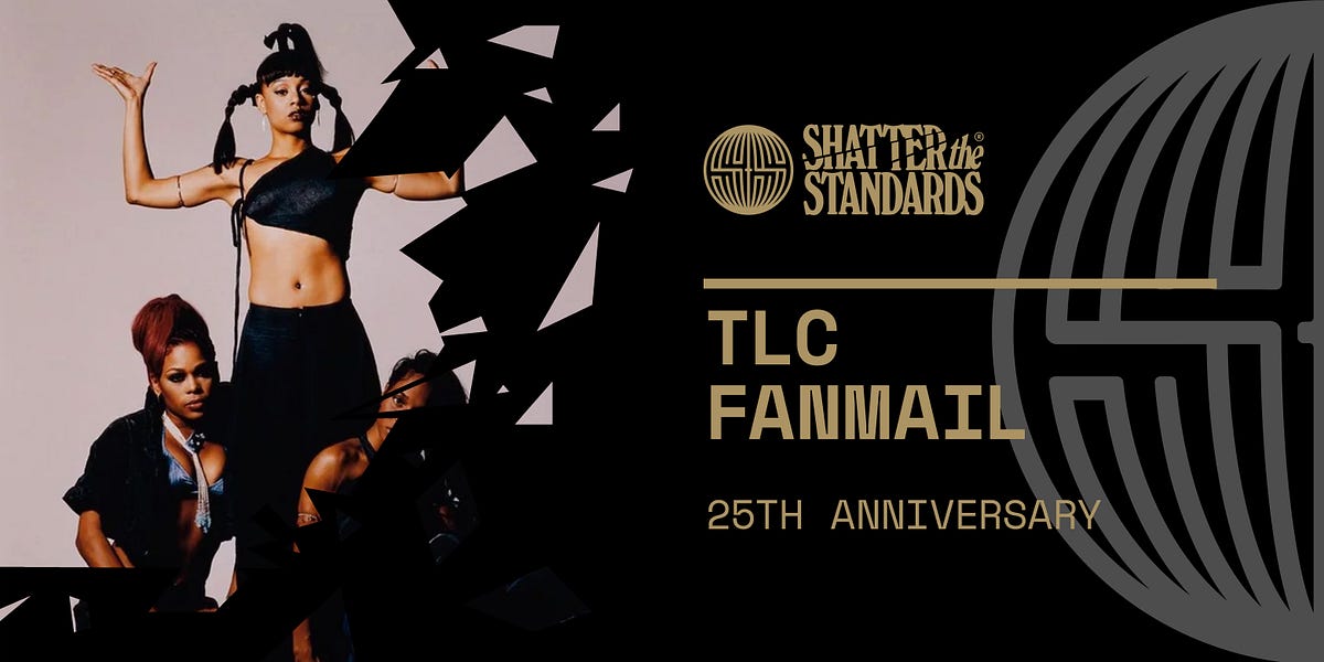 Celebrating 25 Years of TLC's FanMail Album - by Jamila W.