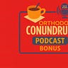 Orthodox Conundrum Commentary