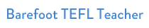 Barefoot TEFL Teacher