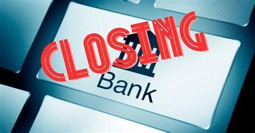 Why are banks closing accounts and branches? Why are banks closing accounts and branches?