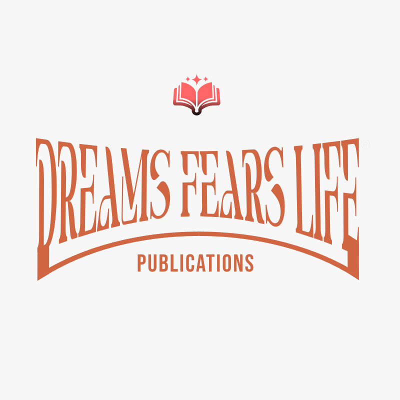 Dreams. Fears. Life. Publication