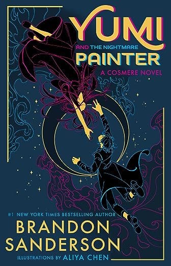 Yumi and the Nightmare Painter: A Cosmere Novel (Secret Projects Book 3 ... Yumi and the Nightmare Painter: A Cosmere Novel (Secret Projects Book 3 ...