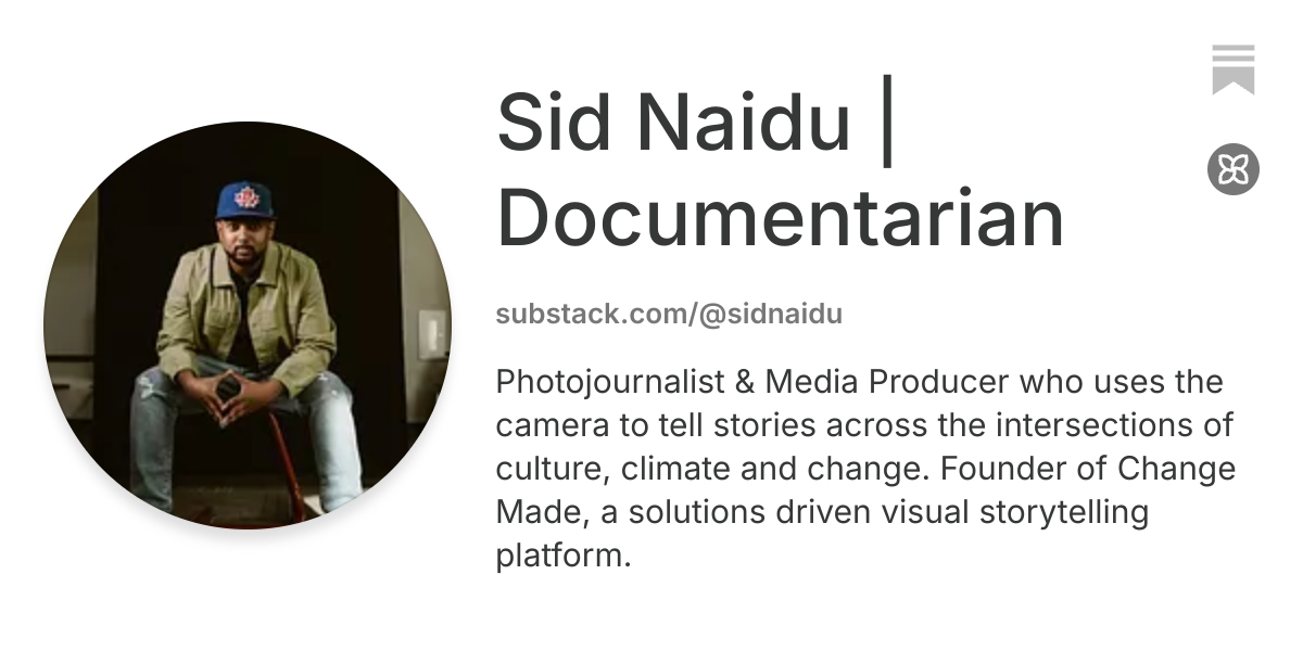 Sid Naidu | Documentarian | Substack