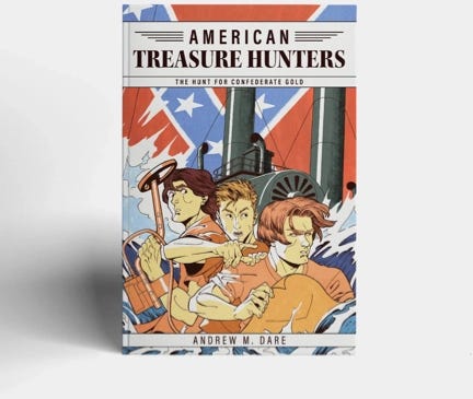 The Hunt for Confederate Gold by Andrew M. Dare