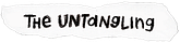 The Untangling