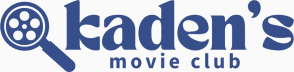 Kaden’s Movie Club