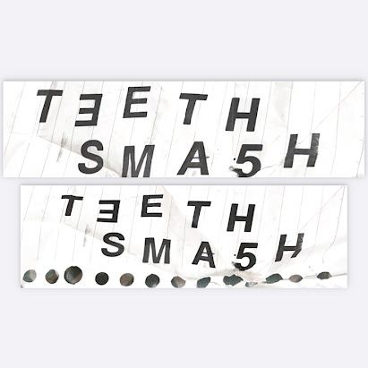 TEETHSMA5H