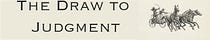The Draw to Judgment