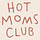 Hot Moms Club