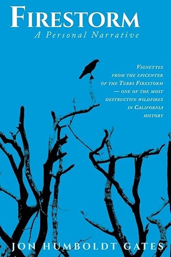 Firestorm - A Personal Narrative From The Epicenter of a California Wildfire Firestorm - A Personal Narrative From The Epicenter of a California Wildfire