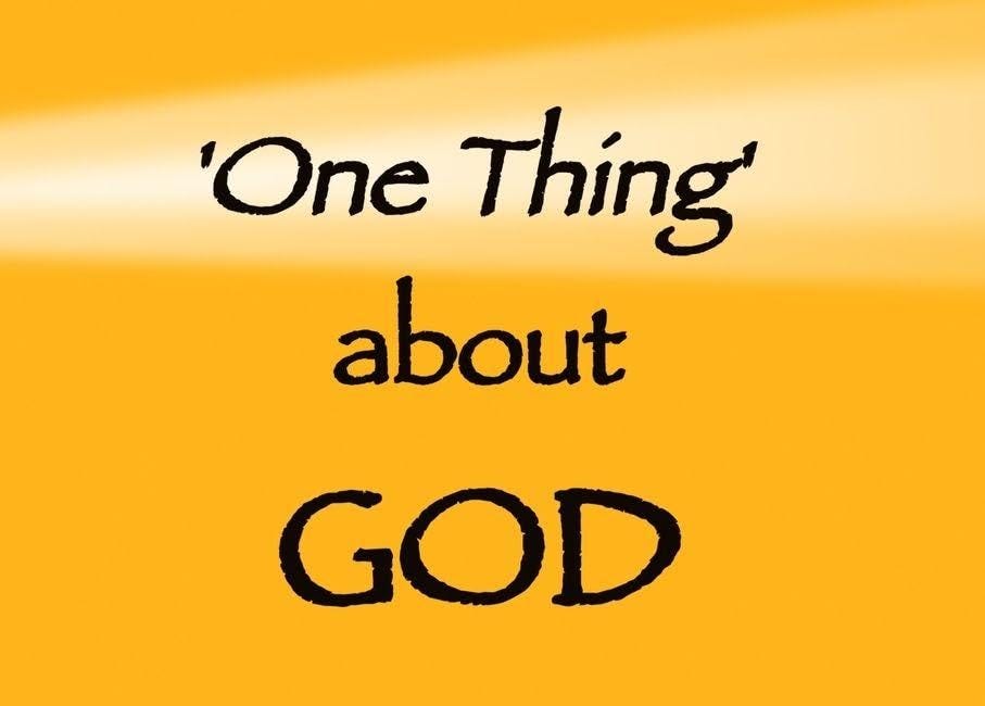 'One Thing' about God: Individual Experiences with God's Character