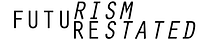 Futurism Restated