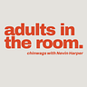 adults in the room.