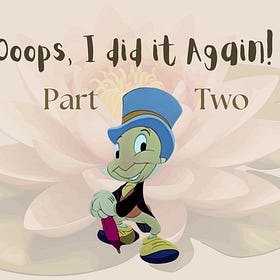 Ooops, I Did it Again - Part Two