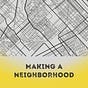 Making A Neighborhood's avatar