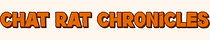 Chat Rat Chronicles