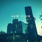 The 4am club