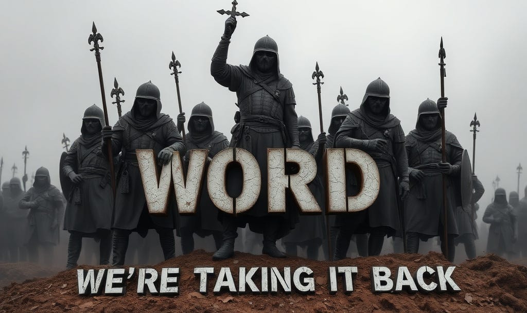 They Stole A Word. We’re Taking It Back.