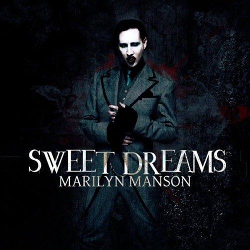 Sweet Dreams Marilyn Manson