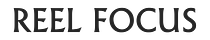 Reel Focus