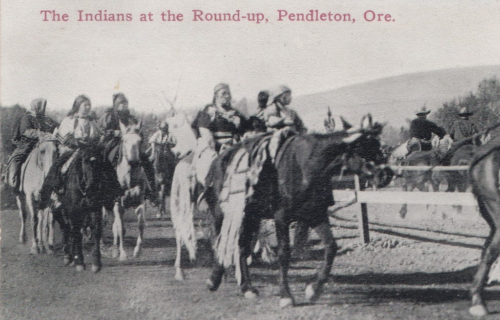 Cowboys Cowgirls & Rodeo in Pendleton Oregon NATIVE AMERICAN INDIANS at the PENDELTON ROUND-Up c.1910 Let'er Buck Native American Indians were a huge part of the Show1 Cowboys Cowgirls & Rodeo in Pendleton Oregon NATIVE AMERICAN INDIANS at the PENDELTON ROUND-Up c.1910 Let'er Buck Native American Indians were a huge part of the Show1