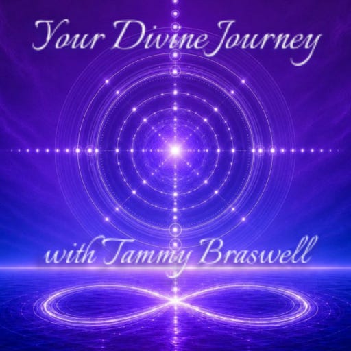 Your Divine Journey with Tammy Braswell 