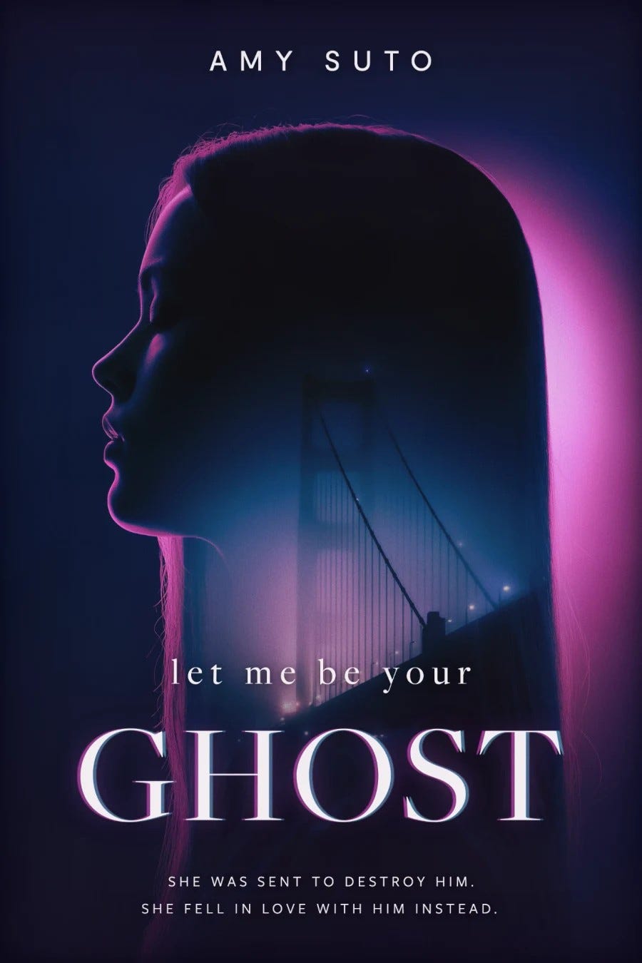 The final cover of Let Me Be Your Ghost — a woman's silhouette with the Golden Gate Bridge inside it, in magenta fog The final cover of Let Me Be Your Ghost — a woman's silhouette with the Golden Gate Bridge inside it, in magenta fog