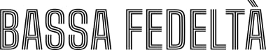 BASSA FEDELTÀ