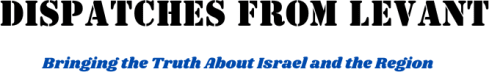 Dispatches from Levant
