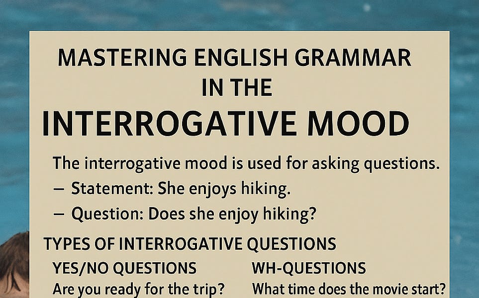Grammar Rules! The Interrogative Mood - by C. L. Nichols
