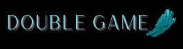 Double Game