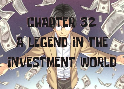 INVEST! Ch32. A Legend in the Investment World