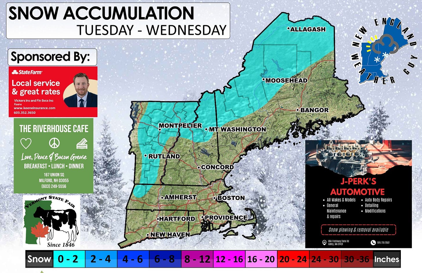 May be an image of 1 person, map, arctic, ski slope and text that says 'SNOW ACCUMULATION TUESDAY - WEDNESDAY Sponsored By: StateFarm ALLAGASH Local service & great rates VcburaImawrdFhSweskc www 603. eneinsurance com THE RIVERHOUSE CAFE •MOOSEHEAD MONTPELIER MTWASHINGTON ·mT BANGOR Love, Peace Bacu Grease BREAKFAST AKEAST. LUNCH DINNER 67UNIONSO UNIOK MILFORO 3055 [603] 249 49-5 5558 RUTLAND •CONCORD STATE PAIR •AMHERST •BOSTON Since 1846 J-PERK'S AUTOMOTIVE Motels airs HARTFORD •PROVIDENCE •NEWHAVEN Snow 0-2 ·6eлera! aintenance ancE &repair Detailing Noditications 2-4 4-6 Snow.plowing&.remava/arxa/la arallabie 謝滋法 12 16 -1212-1616- 16 16-20 20 20 24 20-24 24 24-30 30 30-36 Inches'